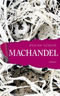 Machandel, Regina Scheer, Knaus Verlag 2014